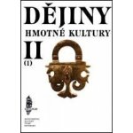 Dějiny hmotné kultury II soubor 1., 2. díl – Hledejceny.cz