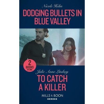 Dodging Bullets In Blue Valley / To Catch A Killer – Hledejceny.cz