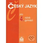 Český jazyk pro 4.r.gymnázií Kostečka, Jiří; Krejčová, Petráček, Zdena, Jiří – Sleviste.cz