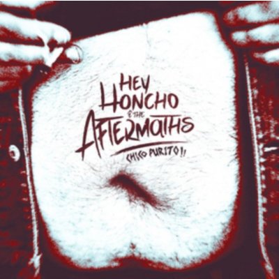 Chico Purito! - Hey Honcho and the Aftermaths LP – Hledejceny.cz