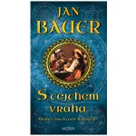 S cejchem vraha - 2. vydání - Jan Bauer – Hledejceny.cz