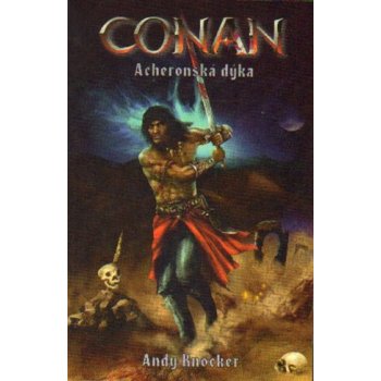 Conan Acheronská dýka Andy Knocker