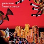 COLLEGIUM MUSICUM - MARIAN VARGA & COLLEGIUM MUSICUM LP – Hledejceny.cz