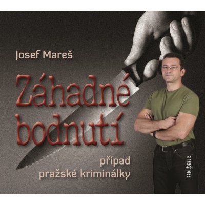 Záhadné bodnutí - Případ pražské kriminálky - - Mareš Josef – Hledejceny.cz
