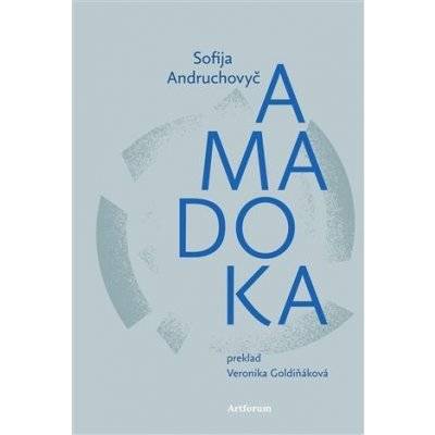 Amadoka - Sofija Andruchovyč