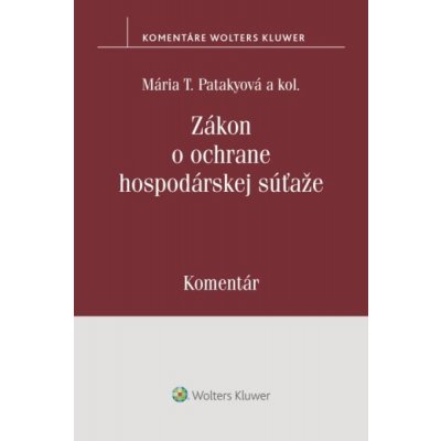 Zákon o ochrane hospodárskej súťaže - Mária T. Patakyová, Miroslava Hrušková, Erika Lovásová, Daniela Lukáčová, Zuzana Šabová, Silvia Šramelová, Juraj Steinecker, Emil Vojtko – Zboží Mobilmania