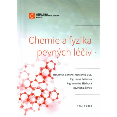 Chemie a fyzika pevných léčiv - Bohumil Kratochvíl – Zbozi.Blesk.cz