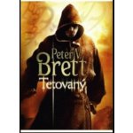 Tetovaný - Démonská trilogie, kniha první - Brett Peter V. – Zboží Mobilmania