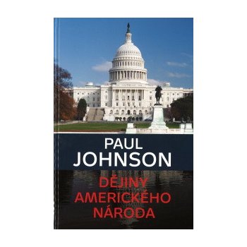 Dějiny amerického národa Paul Johnson