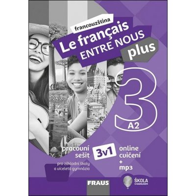 Le francais ENTRE NOUS plus 3 pracovní sešit A2