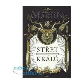 Střet králů. Píseň ledu a ohně 2. - George R.R. Martin