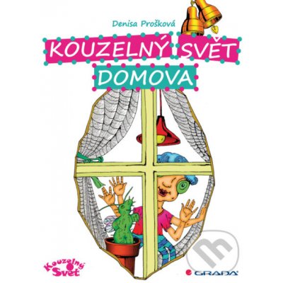 Kouzelný svět domova - Denisa Prošková