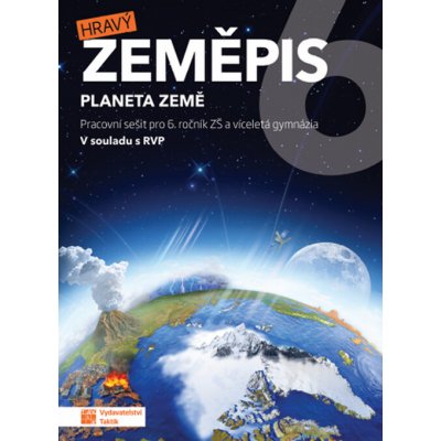 Hravý zeměpis 6 – pracovní sešit – revidované RVP ZV – Hledejceny.cz