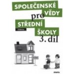 Společenské vědy pro střední školy 3 pracovní sešit – Hledejceny.cz