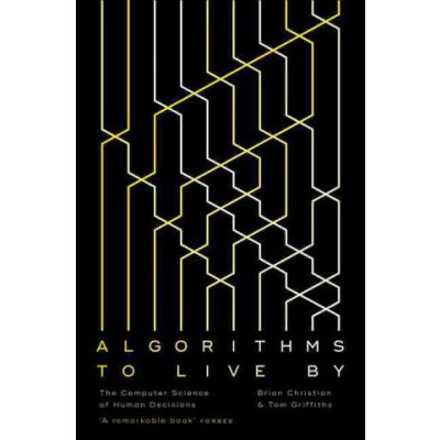 Algorithms to Live By