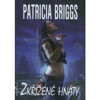 Mercy Thompson 4 - Zkřížené hnáty - Briggs Patricia