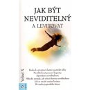 Jak být neviditelný a levitovat - Velitel X