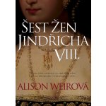 Šest žen Jindřicha VIII. - Alison Weirová – Hledejceny.cz