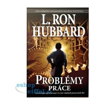 Problémy práce - L. Ron Hubbard