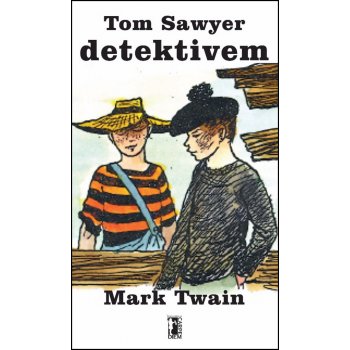 Tiefenbach Miroslav Tom Sawyer detektivem