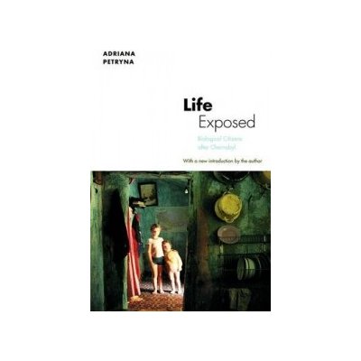 Life Exposed - A. Petryna