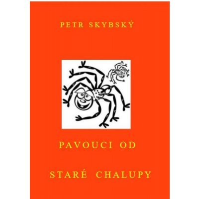 Pavouci od staré chalupy - Petr Skybský – Zboží Dáma
