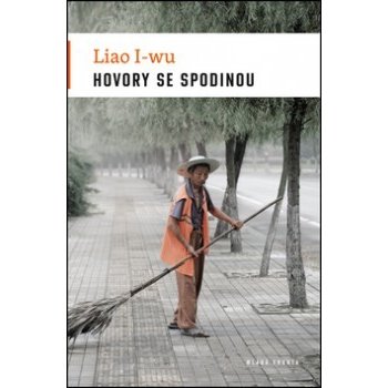 Rozhovory se spodinou - Liao I-Wu