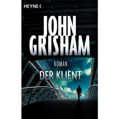 Der Klient Grisham John Paperback – Hledejceny.cz