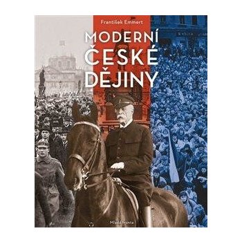 Moderní české dějiny - František Emmert