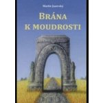 Brána k moudrosti – Hledejceny.cz