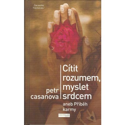 Cítit rozumem, myslet srdcem aneb Příběh karmy – Zbozi.Blesk.cz