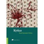 Kytice - Karel Jaromír Erben – Hledejceny.cz