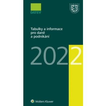 Tabulky a informace pro daně a podnikání 2022 - Brychta Ivan