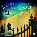 Volání Kukačky - Robert Galbraith, J.K. Rowling, Petr Oliva – Hledejceny.cz