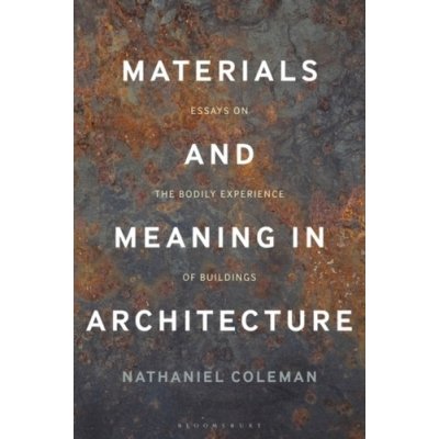 Materials and Meaning in Architecture – Zboží Mobilmania