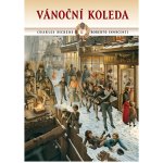 Vánoční koleda - Dickens Charles – Sleviste.cz