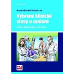 Vybrané klinické stavy u seniorů - Matějovská Kubešová, Hana – Zboží Mobilmania