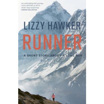 Runner: A Short Story about a Long Run Hawker LizzyPaperback