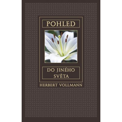 Pohled do jiného světa - Vollmann Herbert – Zbozi.Blesk.cz