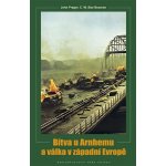 Bitva u Arnhemu a v západní Evropě – Hledejceny.cz