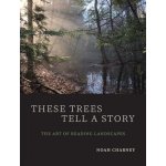 These Trees Tell a Story – Hledejceny.cz