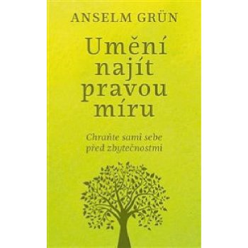 Um ění najít rovnováhu - Anselm Grün