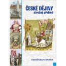 ČESKÉ DĚJINY - STRUČNÝ PŘEHLED 3. VYD. - Eva Semotanová