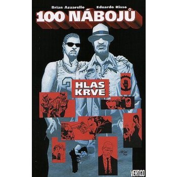 100 nábojů Pověste ho níž Azzarello Brian, Risso Eduardo