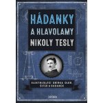 Hádanky a hlavolamy Nikoly Tesly - Galland Richard Wolfrik – Hledejceny.cz