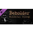 Beholder: Blissful Sleep