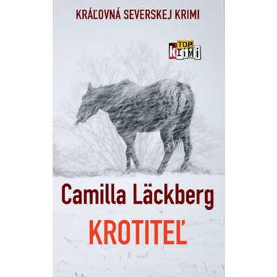 Krotiteľ - Camilla Läckberg – Zboží Mobilmania