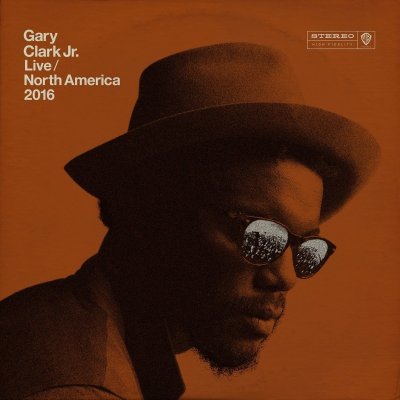 CLARK, GARY JR. - LIVE NORTH AMERICA 2016 LP