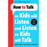 How to Talk so Kids Will Listen and Listen so Kids Will Talk - Faber Adele)( / softback – Zboží Dáma
