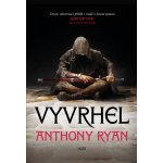 Vyvrhel - Anthony Ryan – Hledejceny.cz